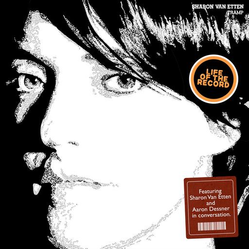 The Making of TRAMP by Sharon Van Etten - featuring Sharon Van Etten and Aaron Dessner