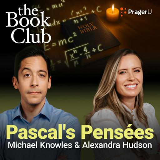 Alexandra Hudson: Pascal's Pensées | The Book Club | PragerU