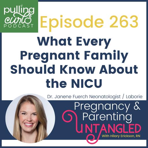 What Every Pregnant Family Should Know About the NICU - 263