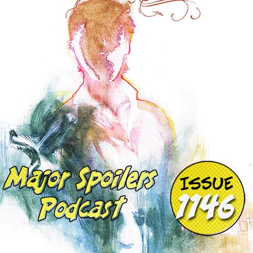 Major Spoilers Podcast #1146: Metal, Mice, and Metamorphs