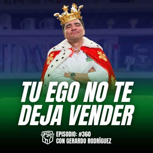 Tu Ego no te Deja Vender Más (Ep-360)