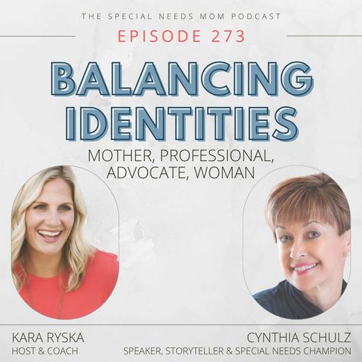 Balancing Identities: Mother, Professional, Advocate, Woman with Cynthia Schulz