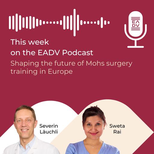 E148: Shaping the future of Mohs surgery training in Europe
