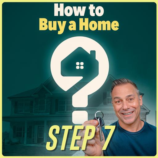 How to Buy a Home - Step 7: Real Estate Terms & Definitions
