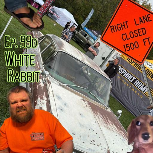 Ep. 99d - White Rabbit