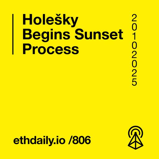 Holešky Begins Sunset Process
