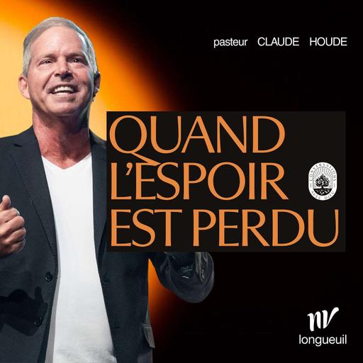 Quand l'espoir est perdu | Claude Houde