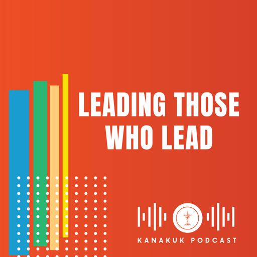 Leading Those Who Lead