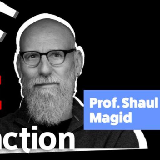 TJF Live #110 | Prof. Shaul Magid #3