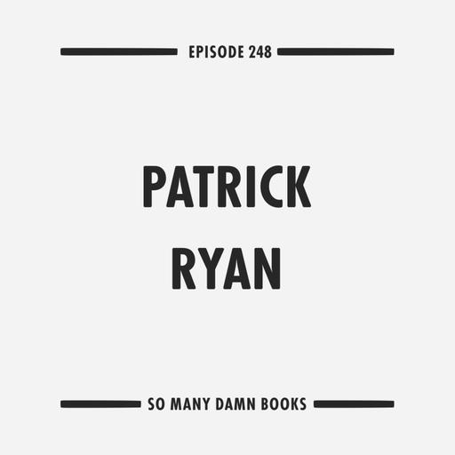 248: Patrick Ryan (BUCKEYE) & Christopher Isherwood's A SINGLE MAN