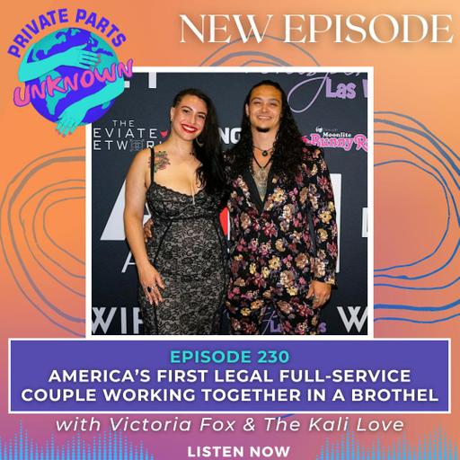 America’s First Legal Full-Service Couple Working Together in a Brothel with Victoria Fox & The Kali Love