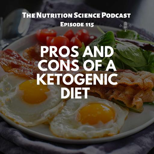 Pros and Cons of a Ketogenic Diet