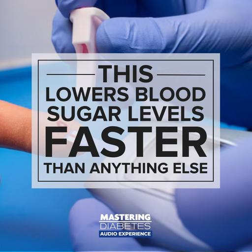 THIS Lowers Blood Sugar Levels FASTER Than Anything Else