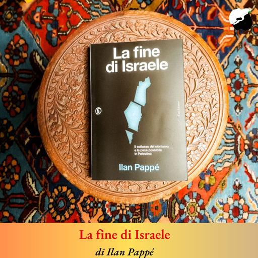 “La fine di Israele” di Ilan Pappé