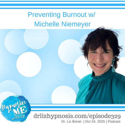 HM329 Prevent Burnout with Michelle Niemeyer
