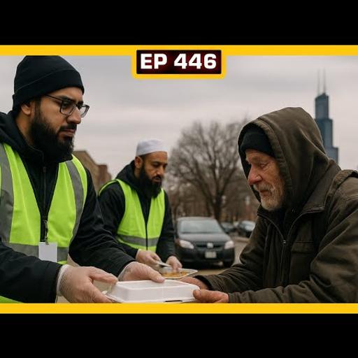 EP 446: Real Lives Changed by a Muslim Group's Fight Against Poverty