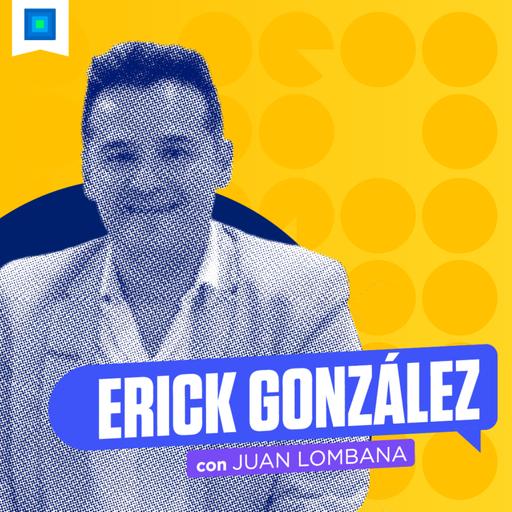 Erick González - Lo que no sabías de la industria automotriz, con Juan Lombana