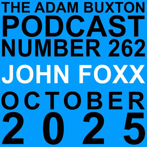 EP.262 - JOHN FOXX