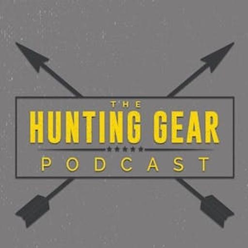 Hunting Gear Podcast - Gear Check Before The Big Push