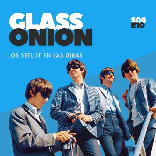 S06 E10 - Los Setlist En Las Giras.