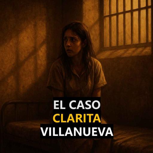 El Caso Clarita Villanueva