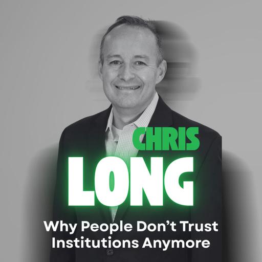 Why People Don’t Trust Institutions Anymore