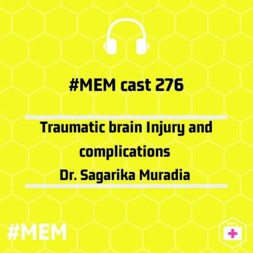 Episode 278: Traumatic brain injury