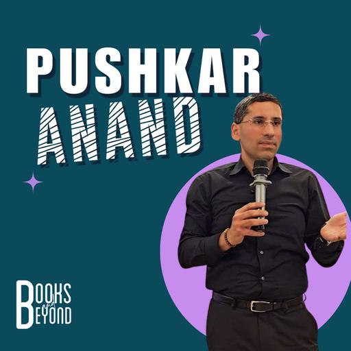 8.19 Pushkar Anand: You're Manifesting All Wrong (And Here's Why)