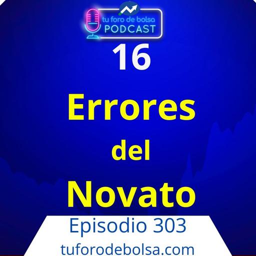 303.- Guía de bolsa: Los 16 mayores errores del inversor