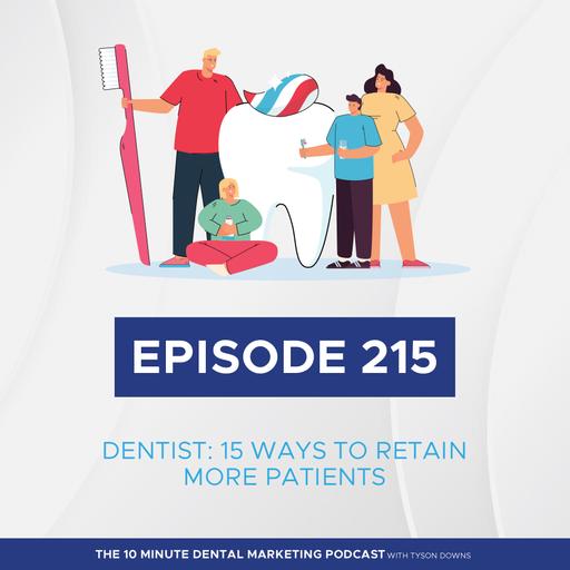 Dental Patient Retention: 15 Strategies to Increase Your Retention Rate