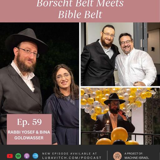 Borscht Belt Meets Bible Belt: Rabbi Yosef & Bina Goldwasser