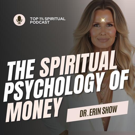 #3 Spiritual Psychology Series | The Spiritual Psychology of Money