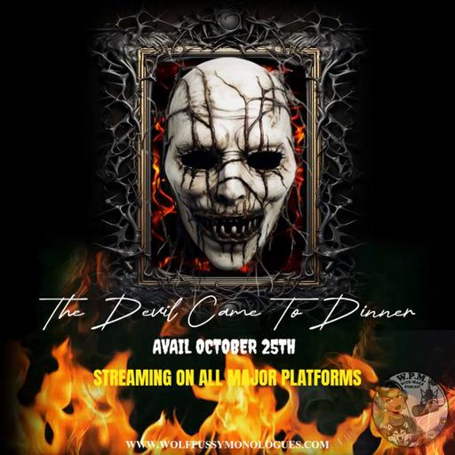 The Devil Came For Dinner