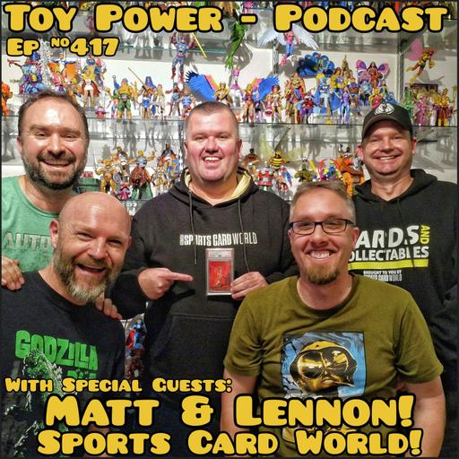 #417: Sports Card World with Matt & Lennon!