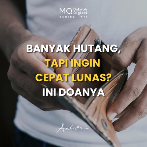 Banyak Hutang, Tapi Ingin Cepat Lunas? Ini Doanya