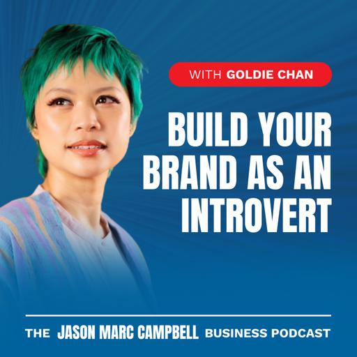 Build your Brand as an Introvert - Goldie Chan