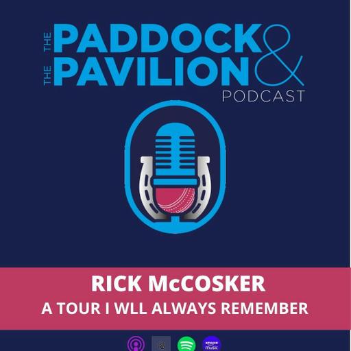 Ep 373 - Rick McCosker - A tour I will always remember