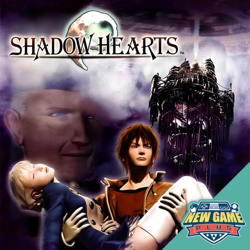 Episode 499: Shadow Hearts