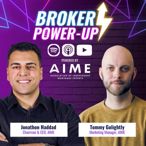 Broker Power-Up Podcast: Episode 36