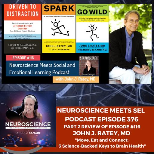 Move, Eat, Connect: 3 Science-Backed Keys to Brain Health PART 2 with Dr. John Ratey