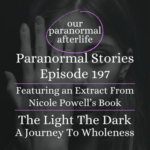 I Travelled the Tunnel of Light