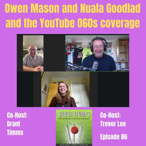 Owen Mason and Nuala Goodlad and the YouTube O60s coverage