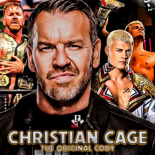 Episode 234: Christian Cage, The Original Cody