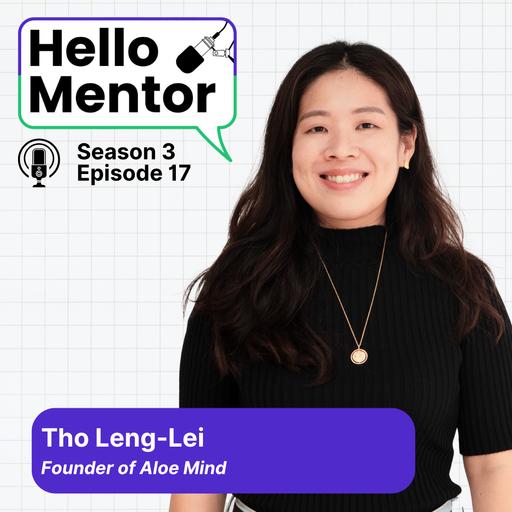 S3, E17 | How Big Four Burnout Sparked Leng-Lei’s Leap to Aloe Mind
