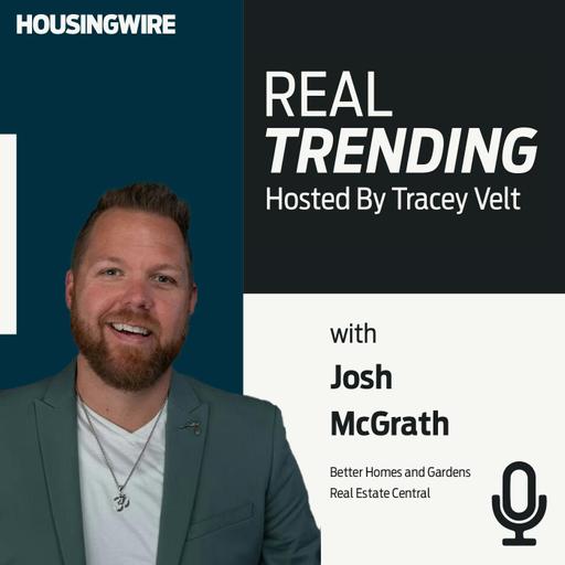 RealTrends Verified GameChanger Josh McGrath on transitioning from sales to brokerage leadership