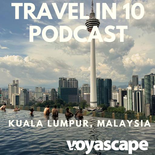 Traveling to Kuala Lumpur, Malaysia: Street Food, Skybridges & Surprising Value