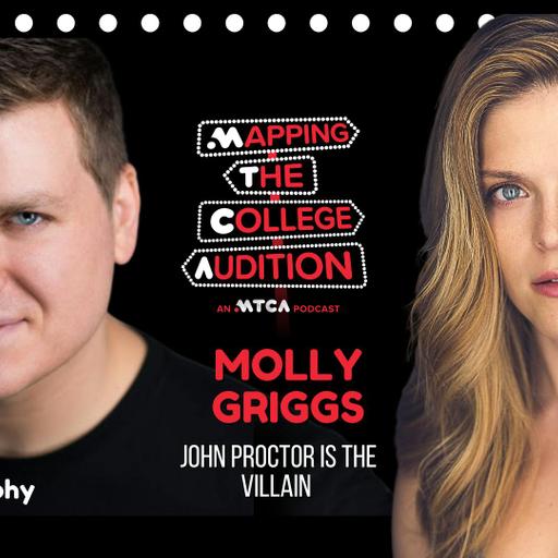 Molly Griggs (MTCA Alum & John Proctor Is The Villain) on Taking Risks