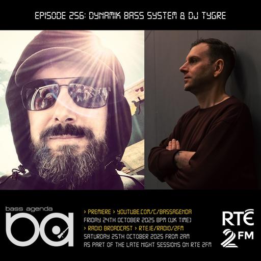 Bass Agenda 256 with Dynamik Bass System & DJ Tygre