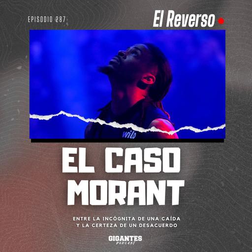 Cap. 287 (El caso Morant)