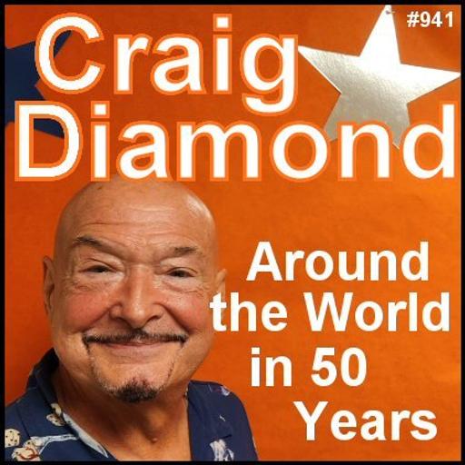 941: Craig Diamond - Around the World in 50 Years
